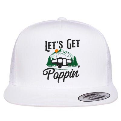Camping Let'S Get Poppin' Pop Up Camper Flatbill Hat