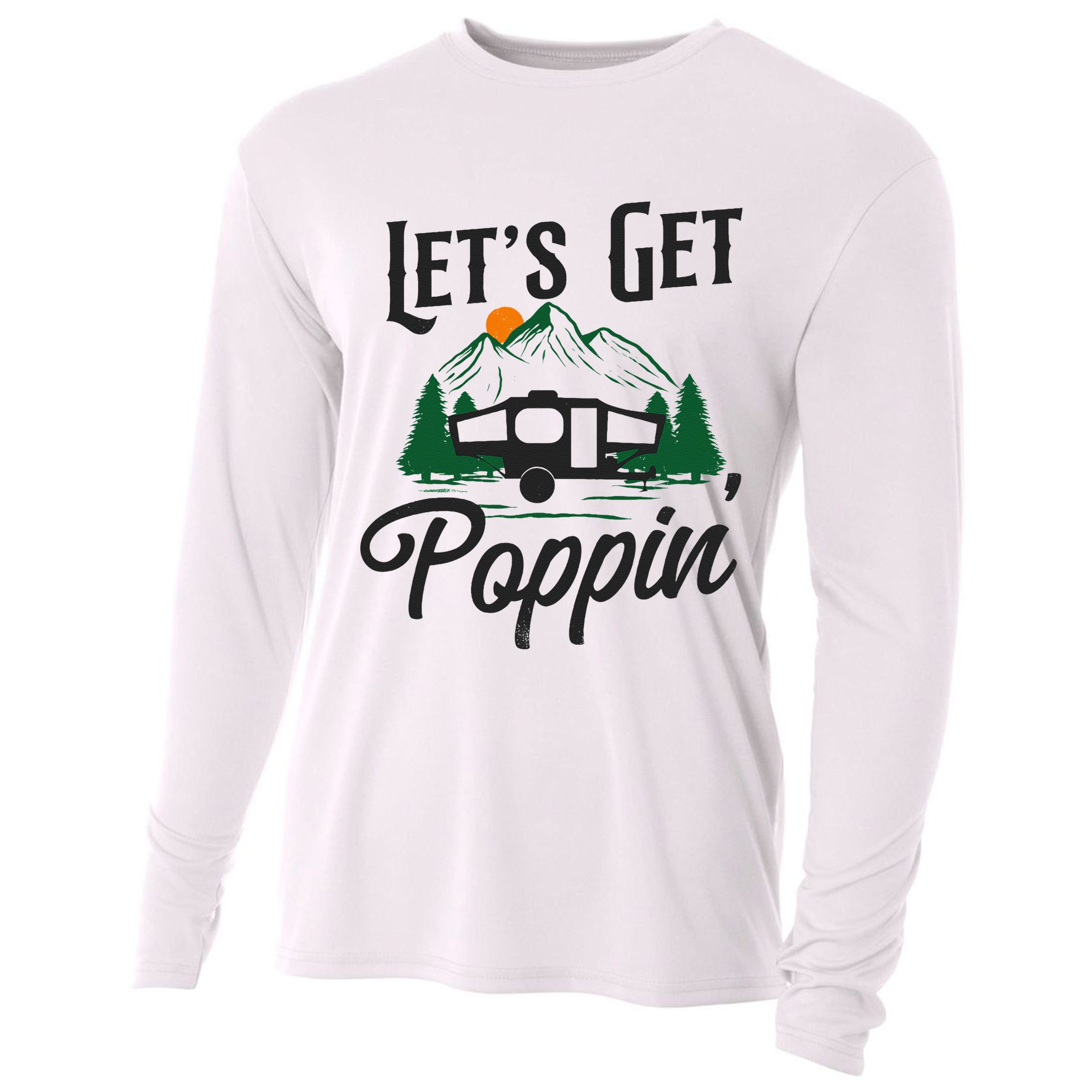 Camping Let'S Get Poppin' Pop Up Camper Cooling Performance Long Sleeve Crew