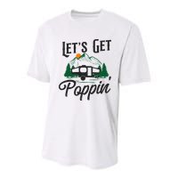 Camping Let'S Get Poppin' Pop Up Camper Youth Performance Sprint T-Shirt