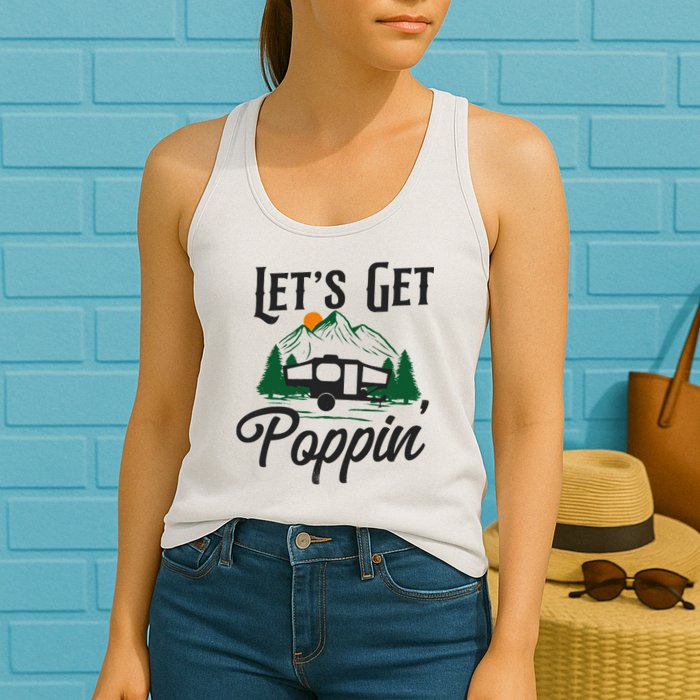 Camping Let'S Get Poppin' Pop Up Camper Womens Tank Top