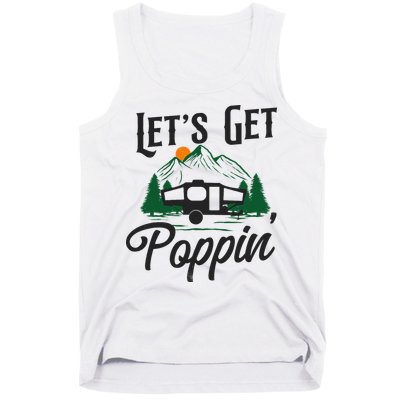 Camping Let'S Get Poppin' Pop Up Camper Tank Top