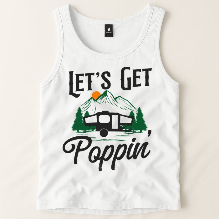 Camping Let'S Get Poppin' Pop Up Camper Tank Top