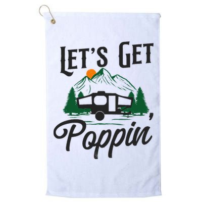 Camping Let'S Get Poppin' Pop Up Camper Golf Towel