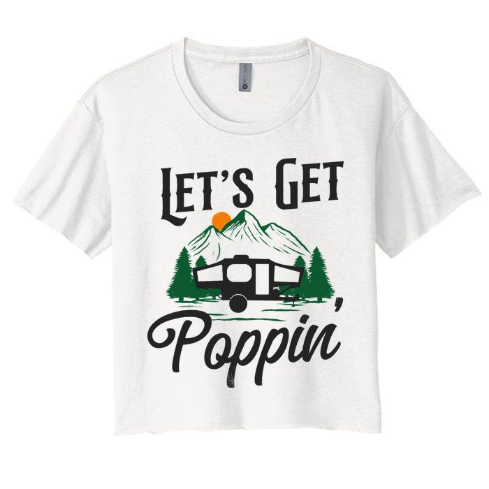 Camping Let'S Get Poppin' Pop Up Camper Crop Top