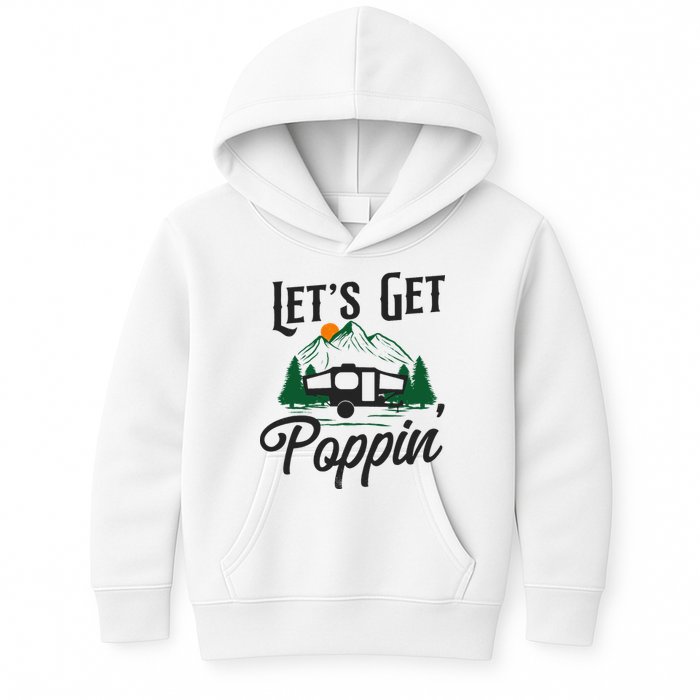Camping Let'S Get Poppin' Pop Up Camper Kids Hoodie