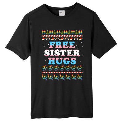 Christmas Lgbt Gift Free Sister Hugs Pride Ugly Xmas Great Gift Tall Fusion ChromaSoft Performance T-Shirt