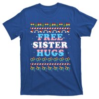 Christmas Lgbt Gift Free Sister Hugs Pride Ugly Xmas Great Gift T-Shirt