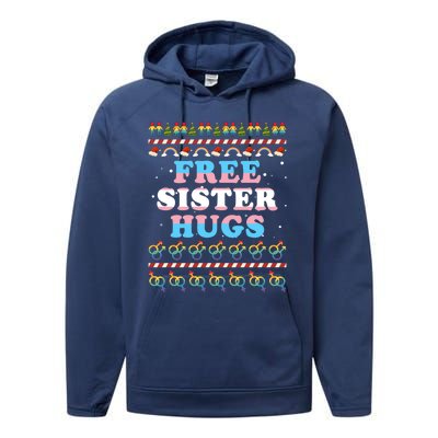 Christmas Lgbt Gift Free Sister Hugs Pride Ugly Xmas Great Gift Performance Fleece Hoodie