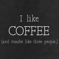 Coffee Lover Gift I Like Coffee And Maybe 3 People 11oz C Handle Ceramic Mug