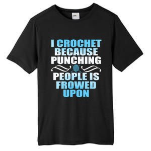 Crocheting Lover Gift Crochet Gift Tall Fusion ChromaSoft Performance T-Shirt