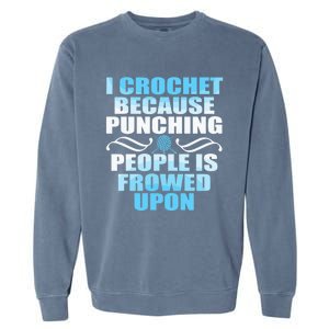 Crocheting Lover Gift Crochet Gift Garment-Dyed Sweatshirt