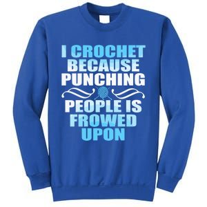 Crocheting Lover Gift Crochet Gift Sweatshirt