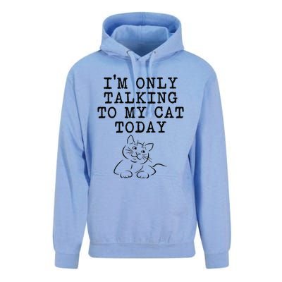 Cat Lovers Gifts Im Only Talking To My Cat Today Funny Unisex Surf Hoodie