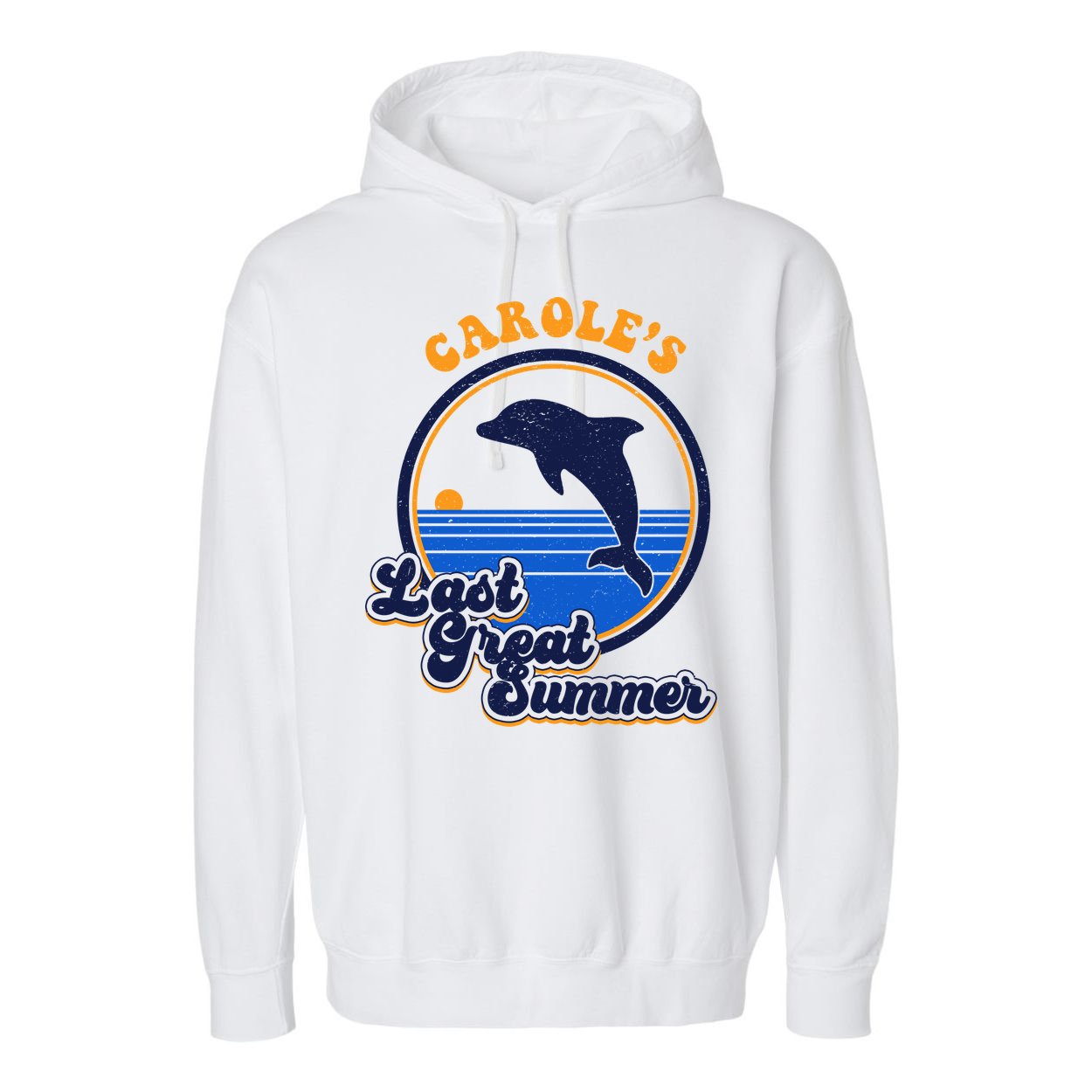 Carole's Last Great Summer Garment-Dyed Fleece Hoodie