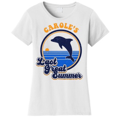 Carole's Last Great Summer Women's T-Shirt