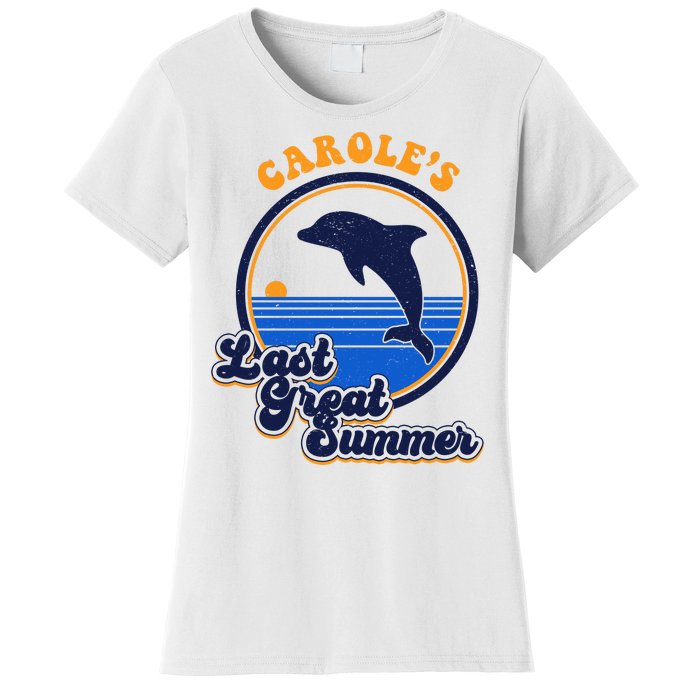 Carole's Last Great Summer Women's T-Shirt