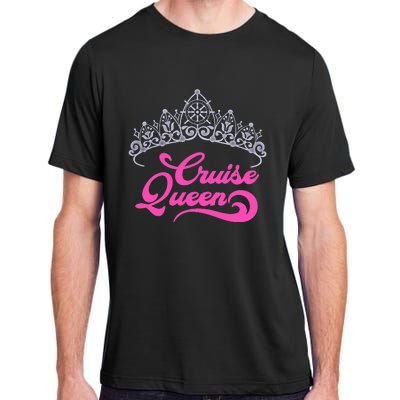 Cruising Lover Gift  Cruise Queen Adult ChromaSoft Performance T-Shirt