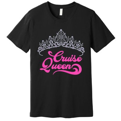 Cruising Lover Gift  Cruise Queen Premium T-Shirt