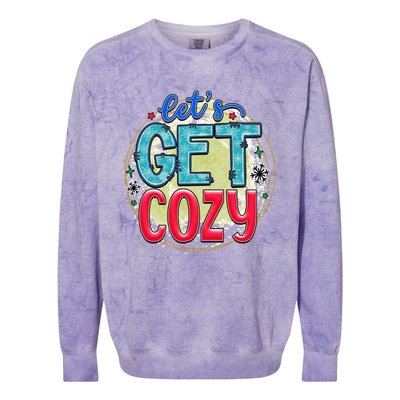 Christmas LetS Get Cozy Winter Season Holiday Meaningful Gift Colorblast Crewneck Sweatshirt