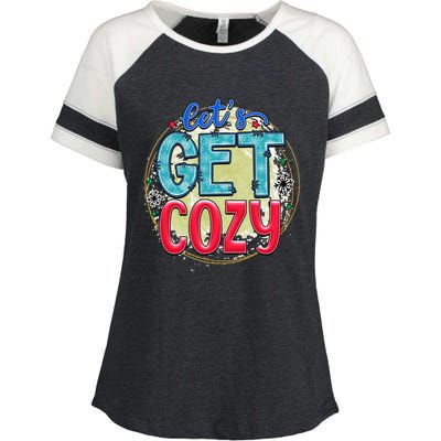 Christmas LetS Get Cozy Winter Season Holiday Meaningful Gift Enza Ladies Jersey Colorblock Tee