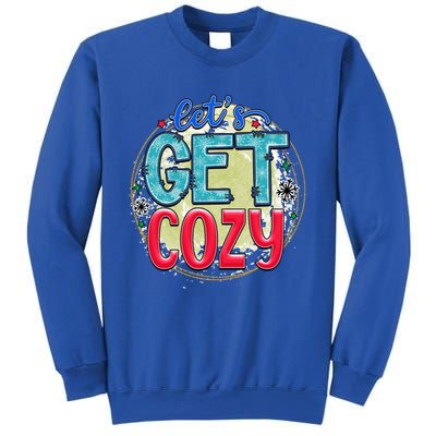 Christmas LetS Get Cozy Winter Season Holiday Meaningful Gift Sweatshirt