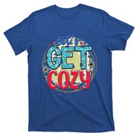 Christmas LetS Get Cozy Winter Season Holiday Meaningful Gift T-Shirt