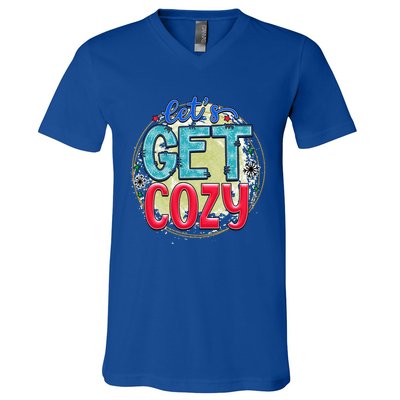 Christmas LetS Get Cozy Winter Season Holiday Meaningful Gift V-Neck T-Shirt