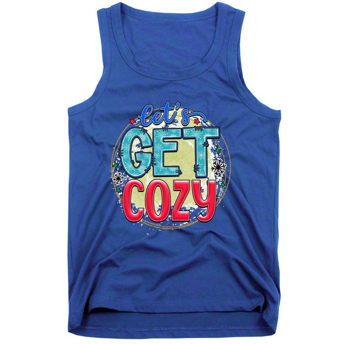 Christmas LetS Get Cozy Winter Season Holiday Meaningful Gift Tank Top