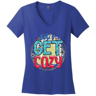 Christmas LetS Get Cozy Winter Season Holiday Meaningful Gift Women's V-Neck T-Shirt