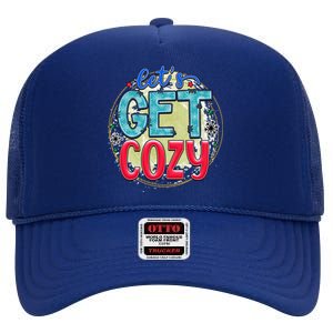 Christmas LetS Get Cozy Winter Season Holiday Meaningful Gift High Crown Mesh Back Trucker Hat