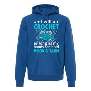 Crocheting Lover Gift Crocheting Funny Yarn Great Gift Premium Hoodie