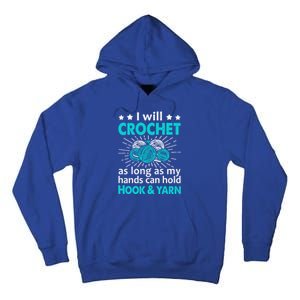 Crocheting Lover Gift Crocheting Funny Yarn Great Gift Tall Hoodie