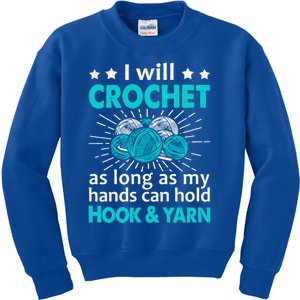 Crocheting Lover Gift Crocheting Funny Yarn Great Gift Kids Sweatshirt