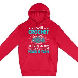 Crocheting Lover Gift Crocheting Funny Yarn Great Gift Premium Pullover Hoodie