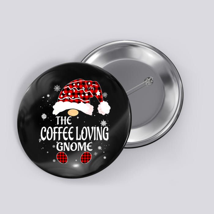 Coffee Loving Gnome Christmas Buffalo Plaid Family Matching Button