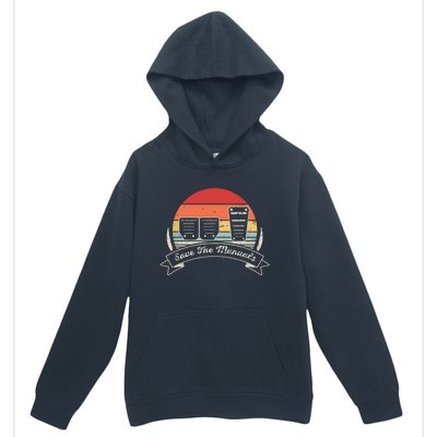 Car Lover Gift Vintage Retro Save The Manuals Stick Shift Urban Pullover Hoodie