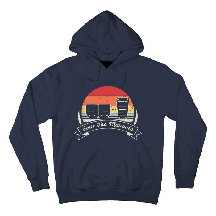 Car Lover Gift Vintage Retro Save The Manuals Stick Shift Tall Hoodie