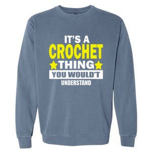 Crocheting Lover Gift Crocheting Gift Garment-Dyed Sweatshirt