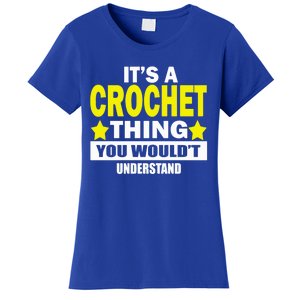 Crocheting Lover Gift Crocheting Gift Women's T-Shirt