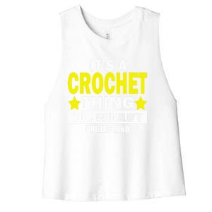 Crocheting Lover Gift Crocheting Gift Women's Racerback Cropped Tank