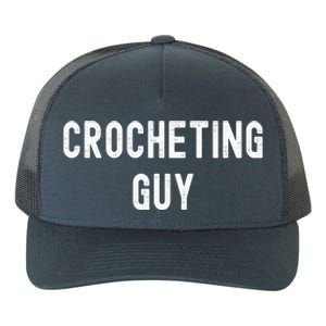 Crocheting Lover Gift Crocheting Guy Gift Yupoong Adult 5-Panel Trucker Hat