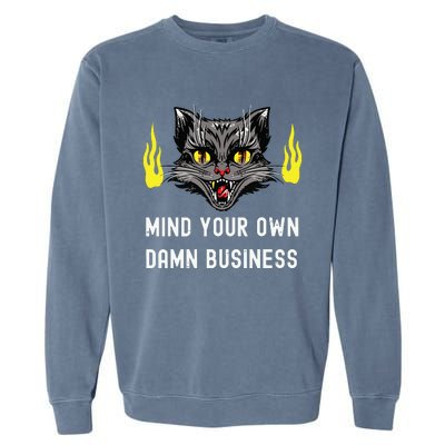 Cat Lady Harris Walz Waltz 2024 Mind Your Own Damn Business Garment-Dyed Sweatshirt