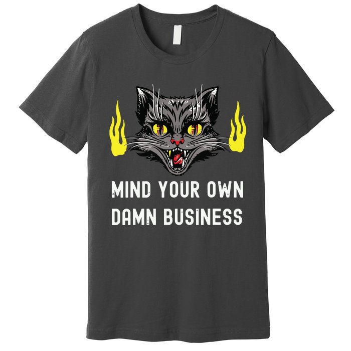 Cat Lady Harris Walz Waltz 2024 Mind Your Own Damn Business Premium T-Shirt