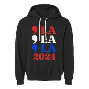 Comma La Harris 2024 Kamala Harris For President 2024 Election Garment-Dyed Fleece Hoodie