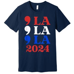 Comma La Harris 2024 Kamala Harris For President 2024 Election Premium T-Shirt