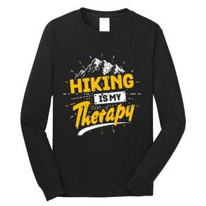 Camping Life Hiking Is My Therapy Trekking Wanderlust Hiker Long Sleeve Shirt