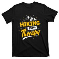 Camping Life Hiking Is My Therapy Trekking Wanderlust Hiker T-Shirt