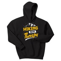 Camping Life Hiking Is My Therapy Trekking Wanderlust Hiker Kids Hoodie