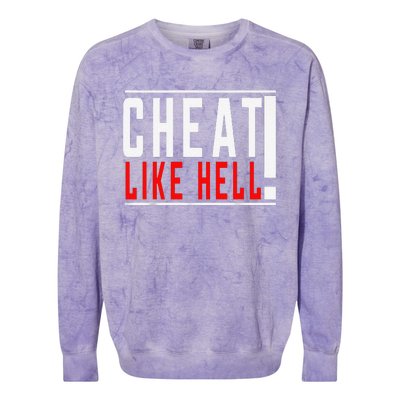 Cheat Like Hell Anti Harris Walz 2024 Election Trump Vance Colorblast Crewneck Sweatshirt