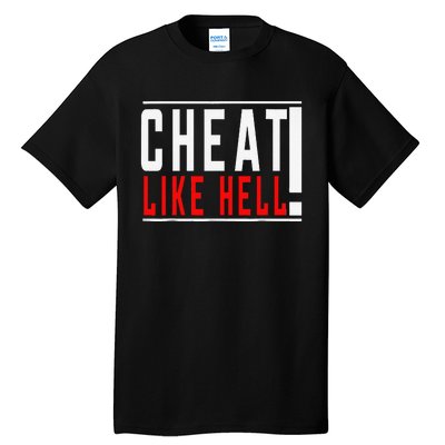 Cheat Like Hell Anti Harris Walz 2024 Election Trump Vance Tall T-Shirt